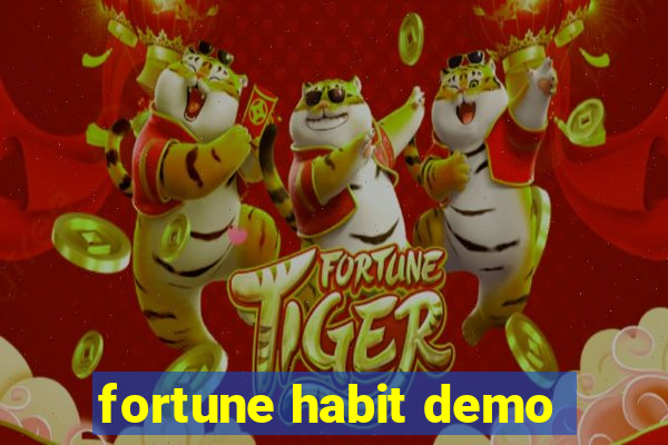 fortune habit demo